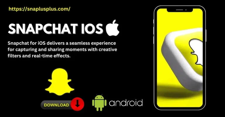 Snapchat iOS Download V13.8.0.47– Latest Version