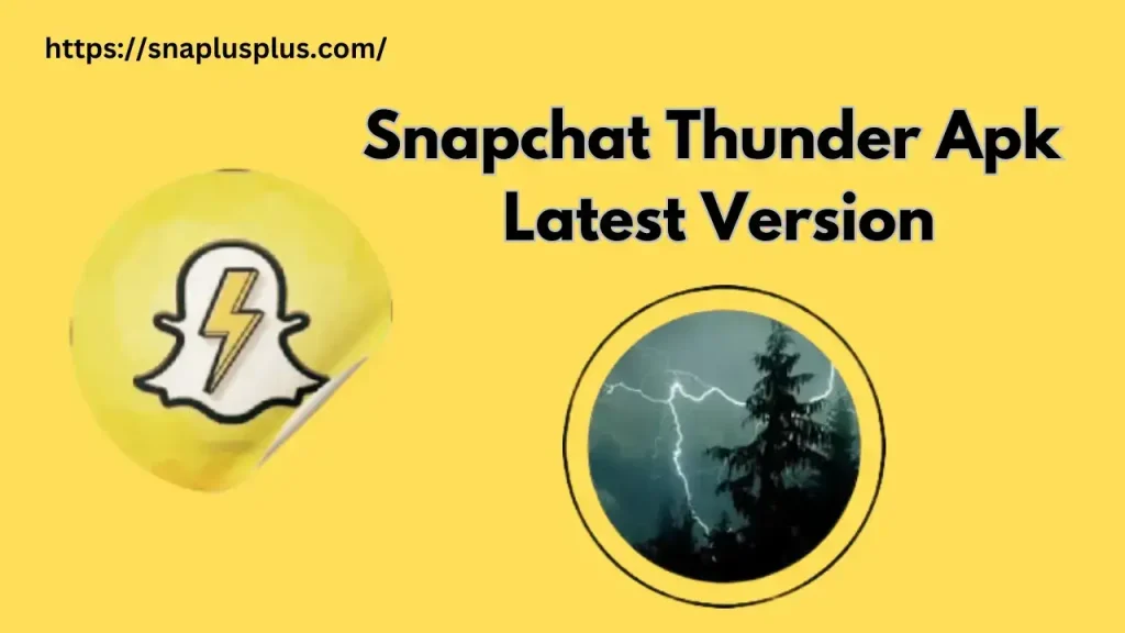 Snapchat thunder Apk