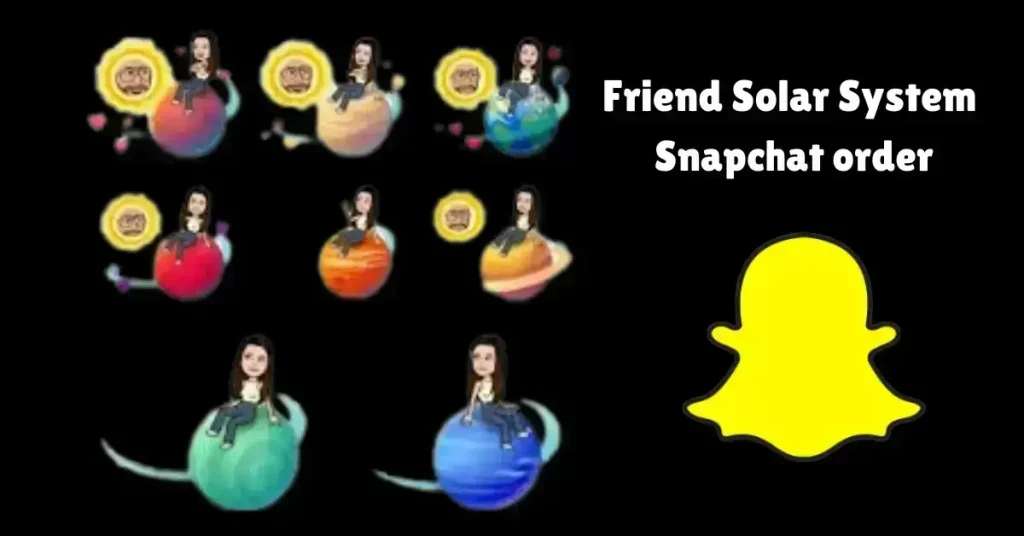 Snapchat planets order best friends